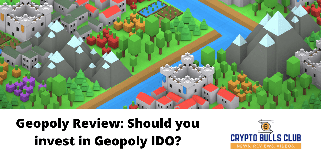 Geopoly Review: Should you invest in Geopoly IDO?