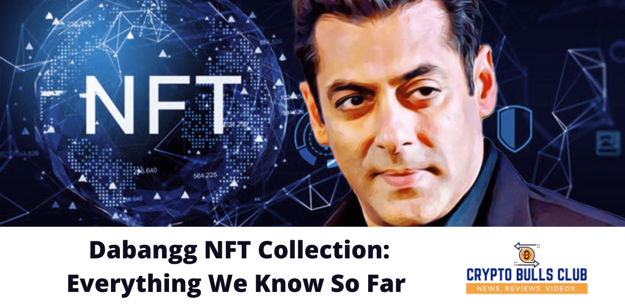 Dabangg NFT Collection: Everything We Know So Far