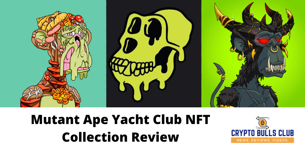 Mutant Ape Yacht Club NFT Collection Review
