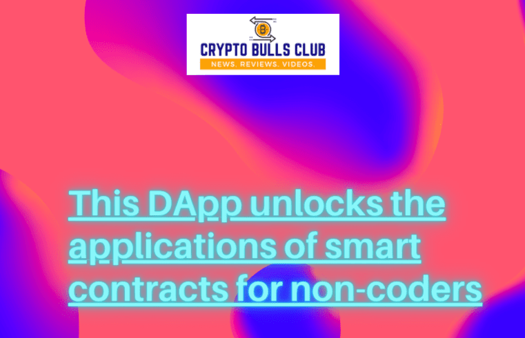  This DApp unlocks the applications of smart contracts for non-coders
