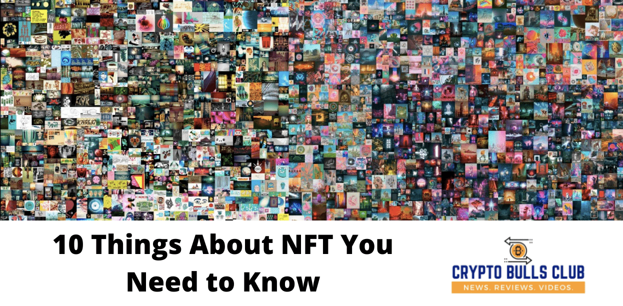 10 Things about NFT you need to Know