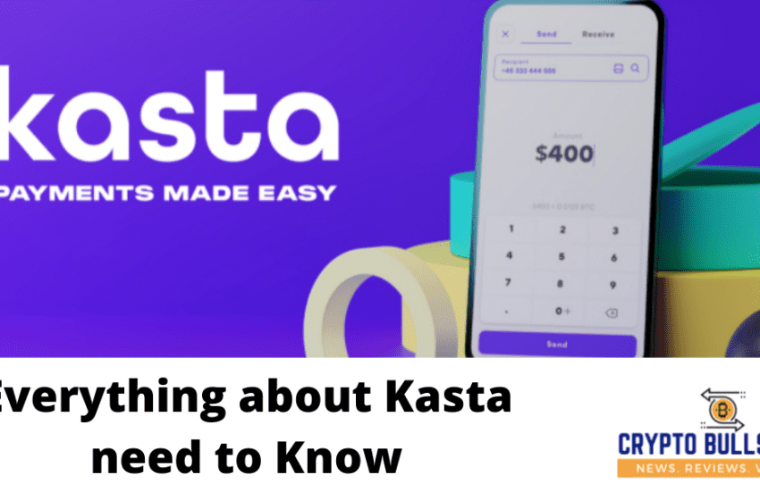  Kasta Token Review? Project Eyeing More Crypto Adoption Through its Payment System?