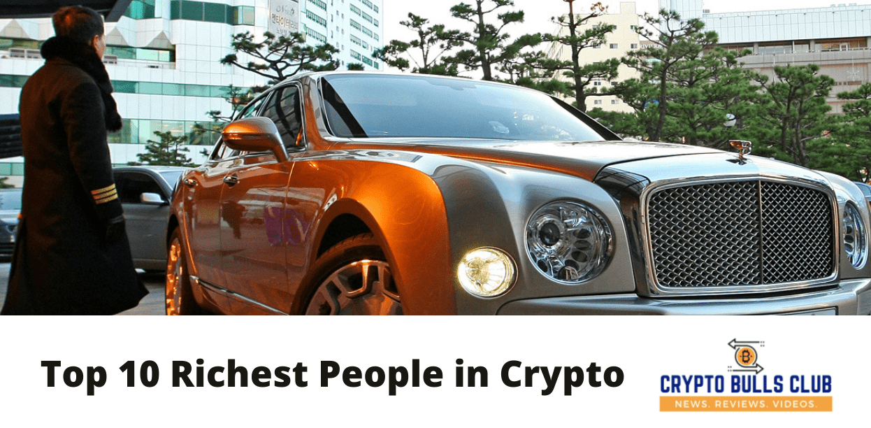 Top 10 Richest People in Crypto