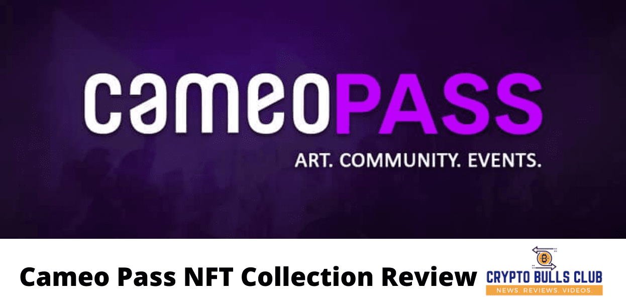 Cameo Pass NFT Collection Review