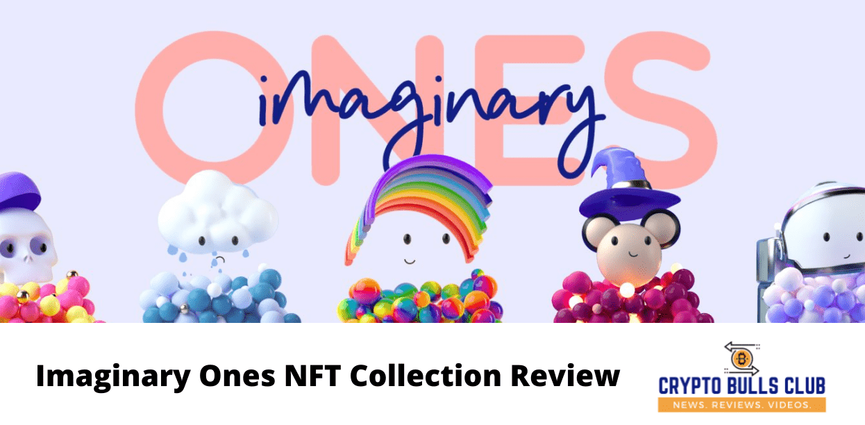 Imaginary Ones NFT Collection Review