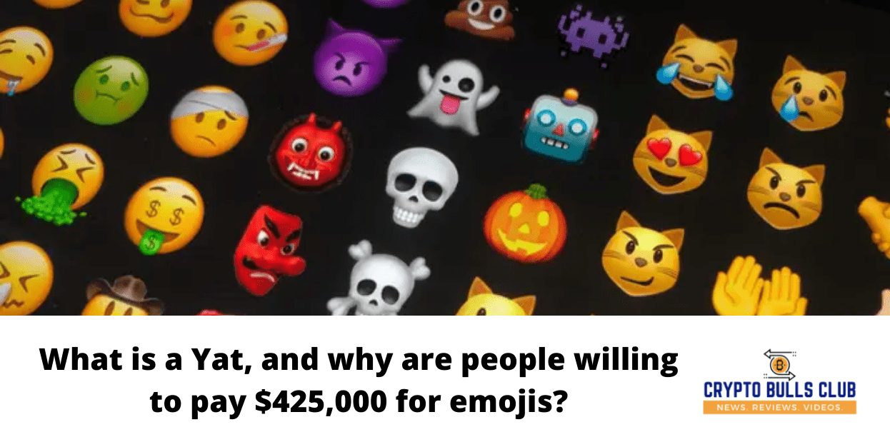 What is a Yat, and why are people willing to pay $425,000 for emojis?