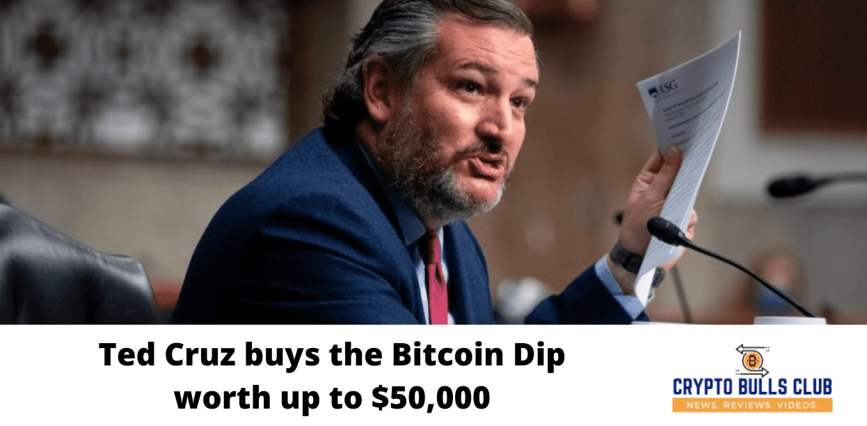 Ted Cruz buys the Bitcoin Dip worth up to $50,000