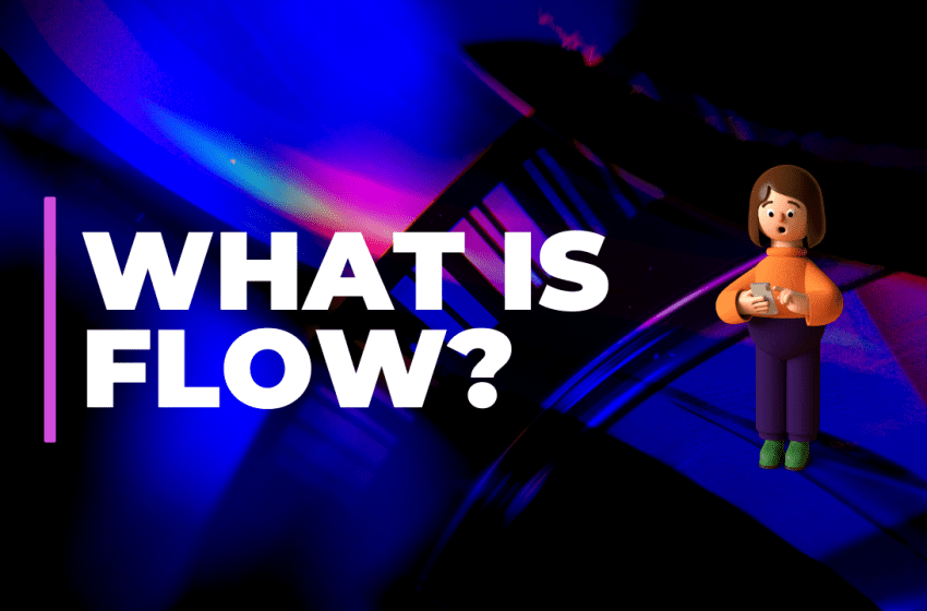  What is Flow? Is it a good buy in 2023?