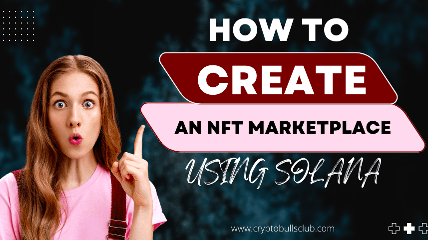 Create Solana NFT Marketplace