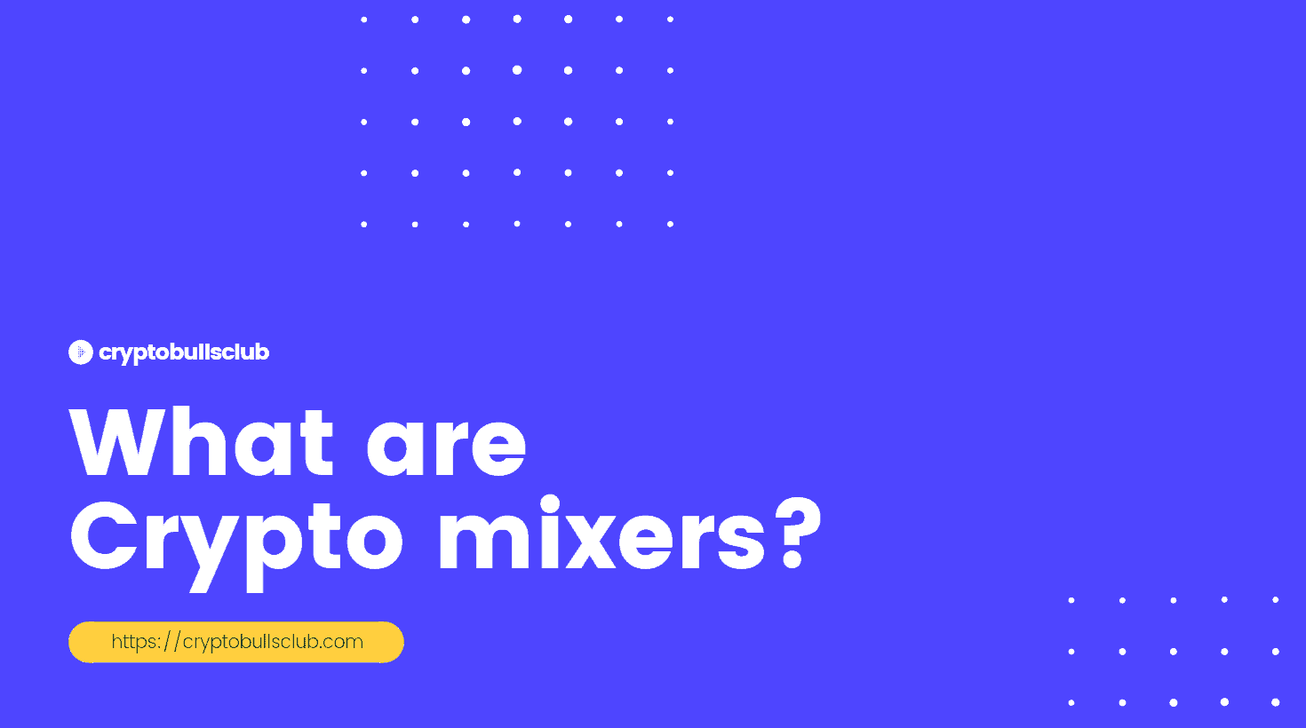 Crypto Mixers