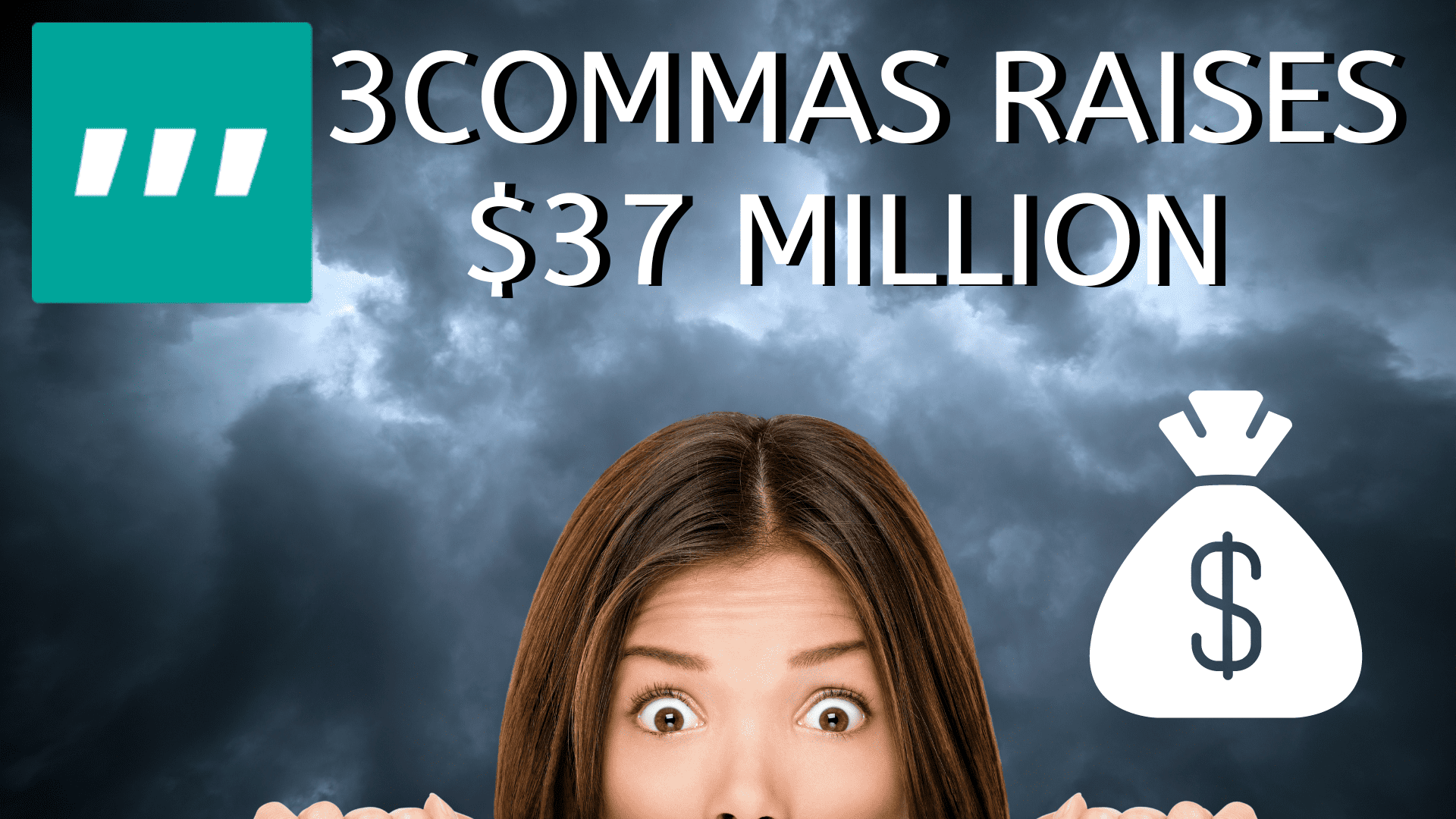 3Commas Raises 37 million dollars