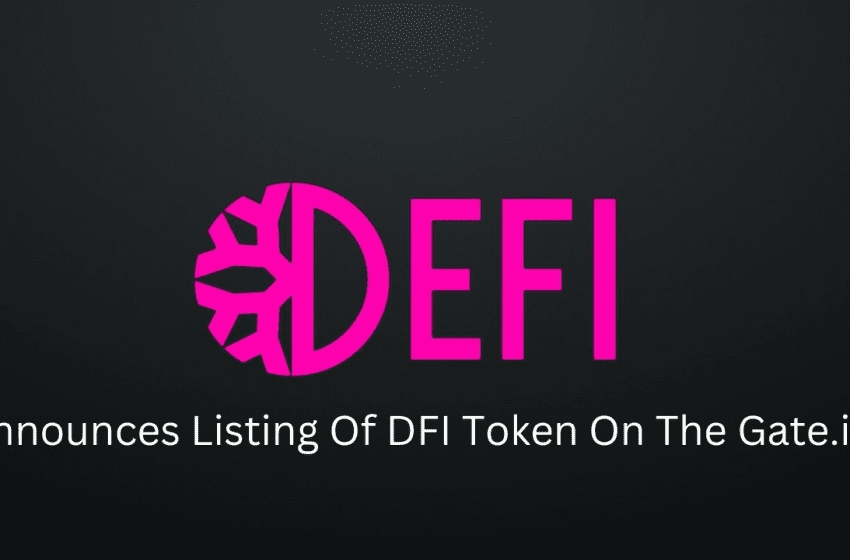  DeFiChain (DFI Token) Gets Listed On Gate.io Crypto Exchange