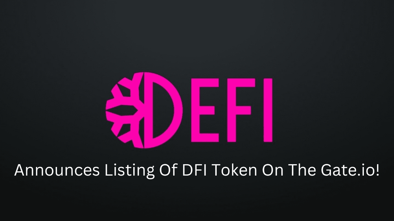 DeFiChain Announces Listing Of DFI Token On The Gate.io