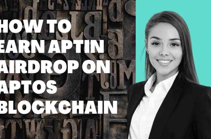  How to get APTIN airdrop on Aptos Blockchain (Ultimate Guide)