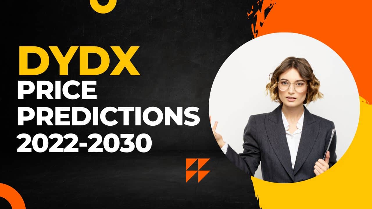 DYDX Price Predictions 2022-2030