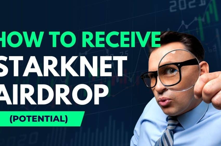  StarkNet Airdrop Guide: How to receive StarkNet Airdrop (Potential)