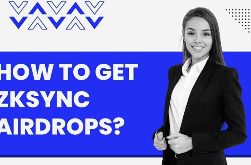  How to get zksync airdrop (Potential): Step by Step Guide