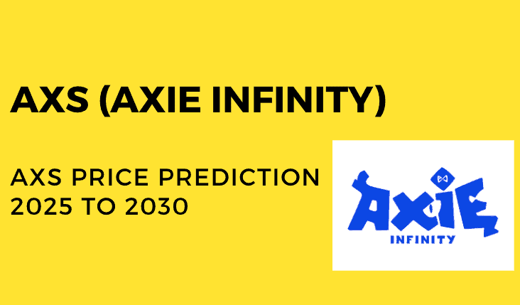  Axie Infinity (AXS) Price Prediction 2023, 2024, 2025 to 2030: Will AXS reach 100 USD?