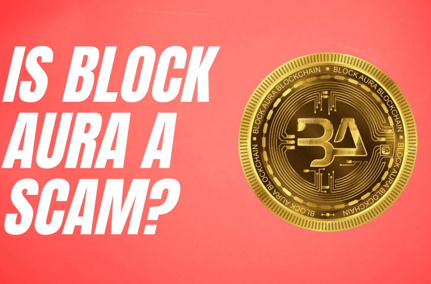  Is BlockAura (TBAC) a Scam?