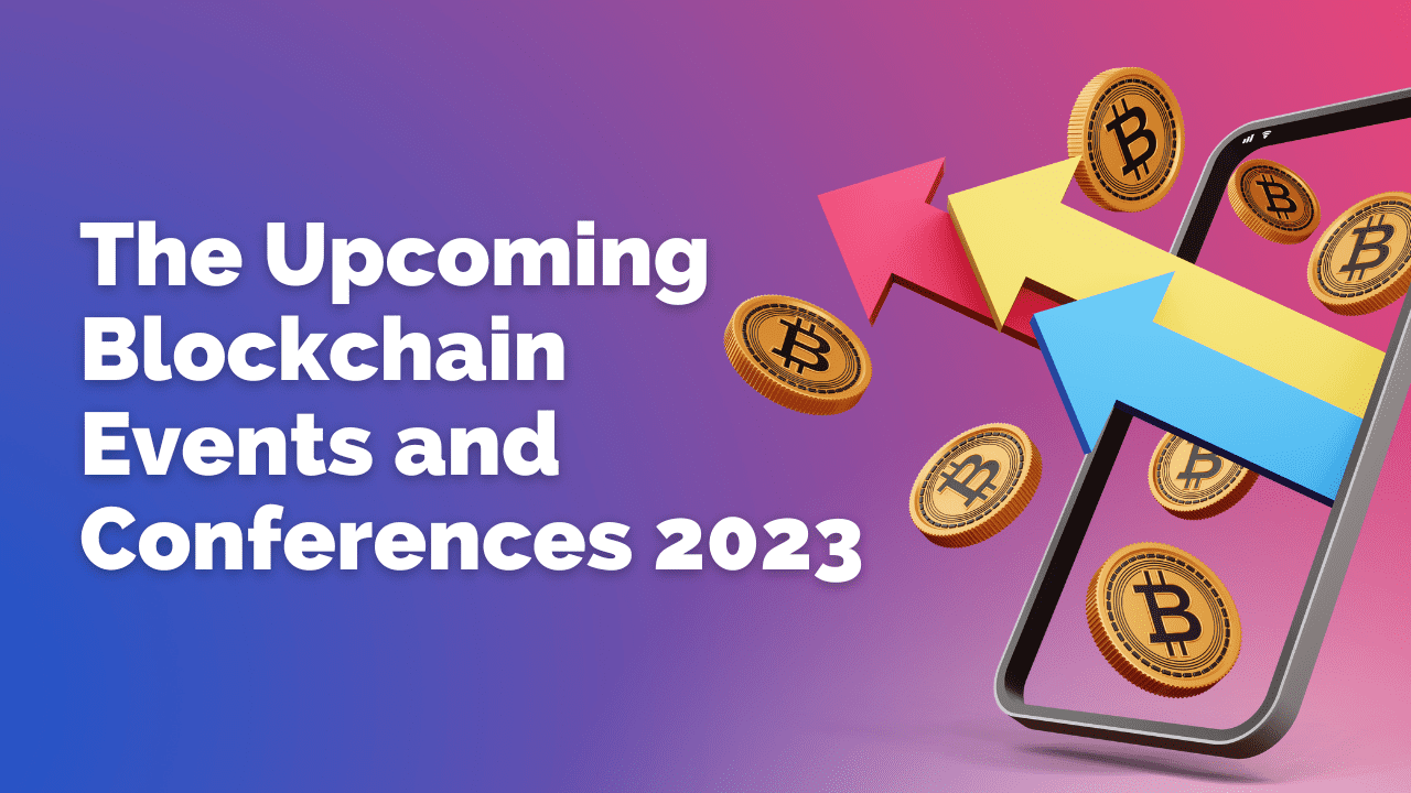 Blockchain Events and Conferences 2023 Crypto Bulls Club