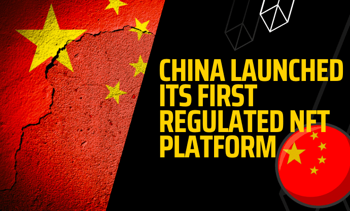  China launched its first regulated NFT platform