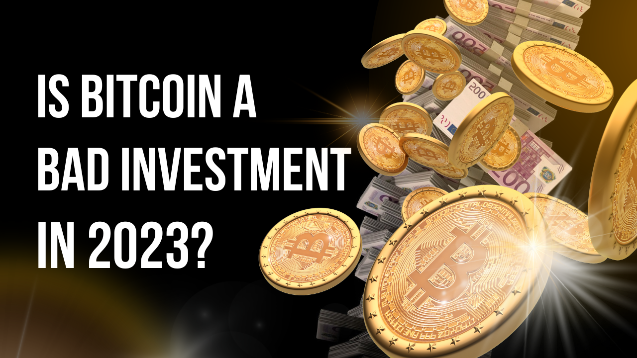 Bitcoin a bad investment?