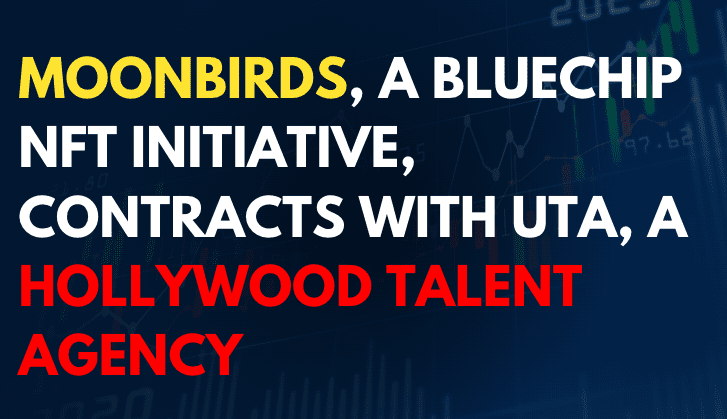Moonbirds holliwood talent partnership