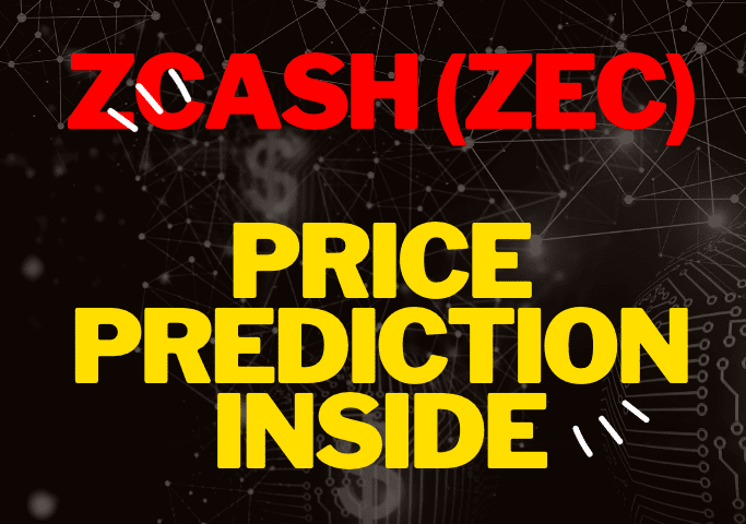  ZCash (ZEC) Price Prediction 2023, 2024, 2025 till 2030: Will ZEC reach 500USD?