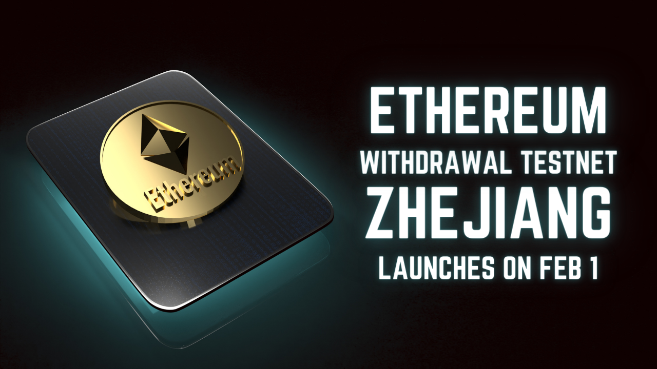 Ethereum withdrawal Zhejiang testnet