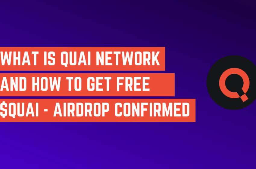  What is Quai network? How to get free $QUAI Airdrop