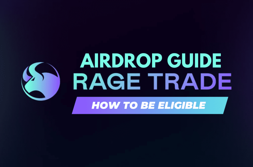 Rage Trade Airdrop Guide: Earn 1000USD in $Rage tokens for Free