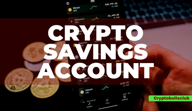 Crypto savings account