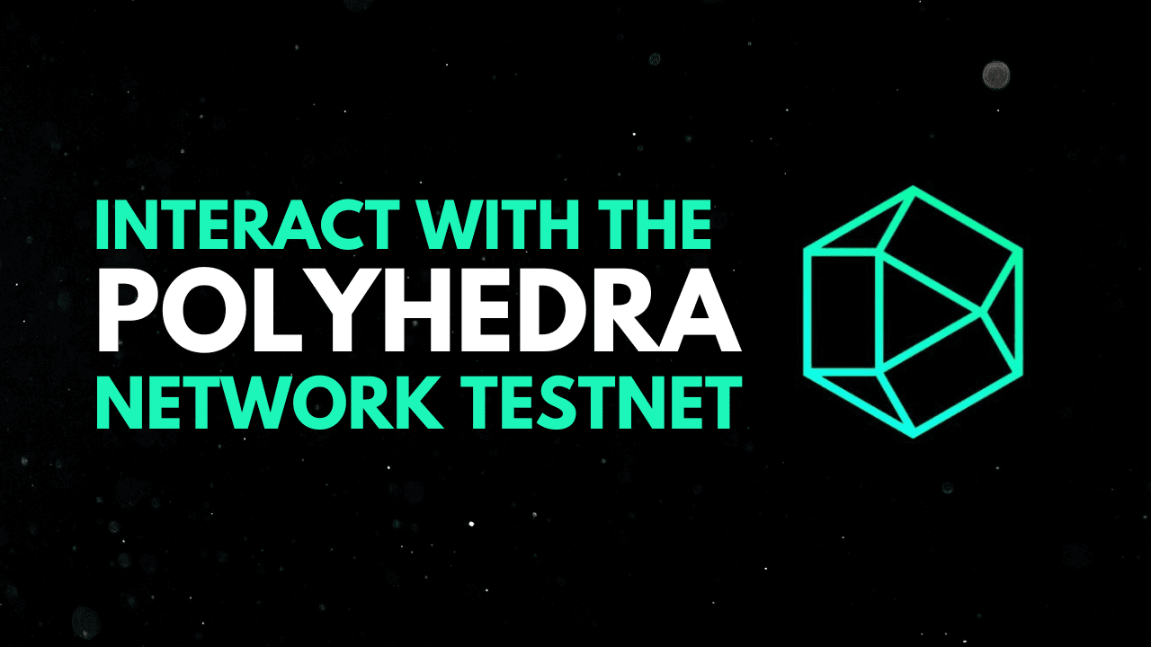 Polyhedra network testnet