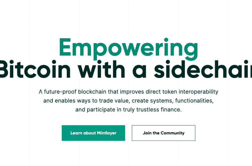  Mintlayer: Bitcoin Sidechain For Scalability and Interoperability