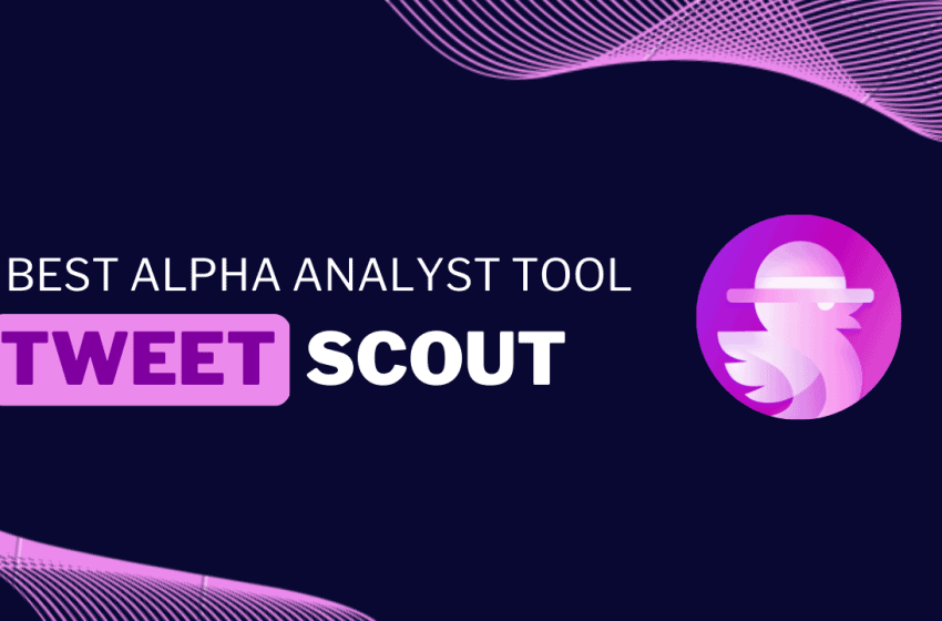  TweetScout Review: Is it the Best Alpha Crypto Analyst tool?