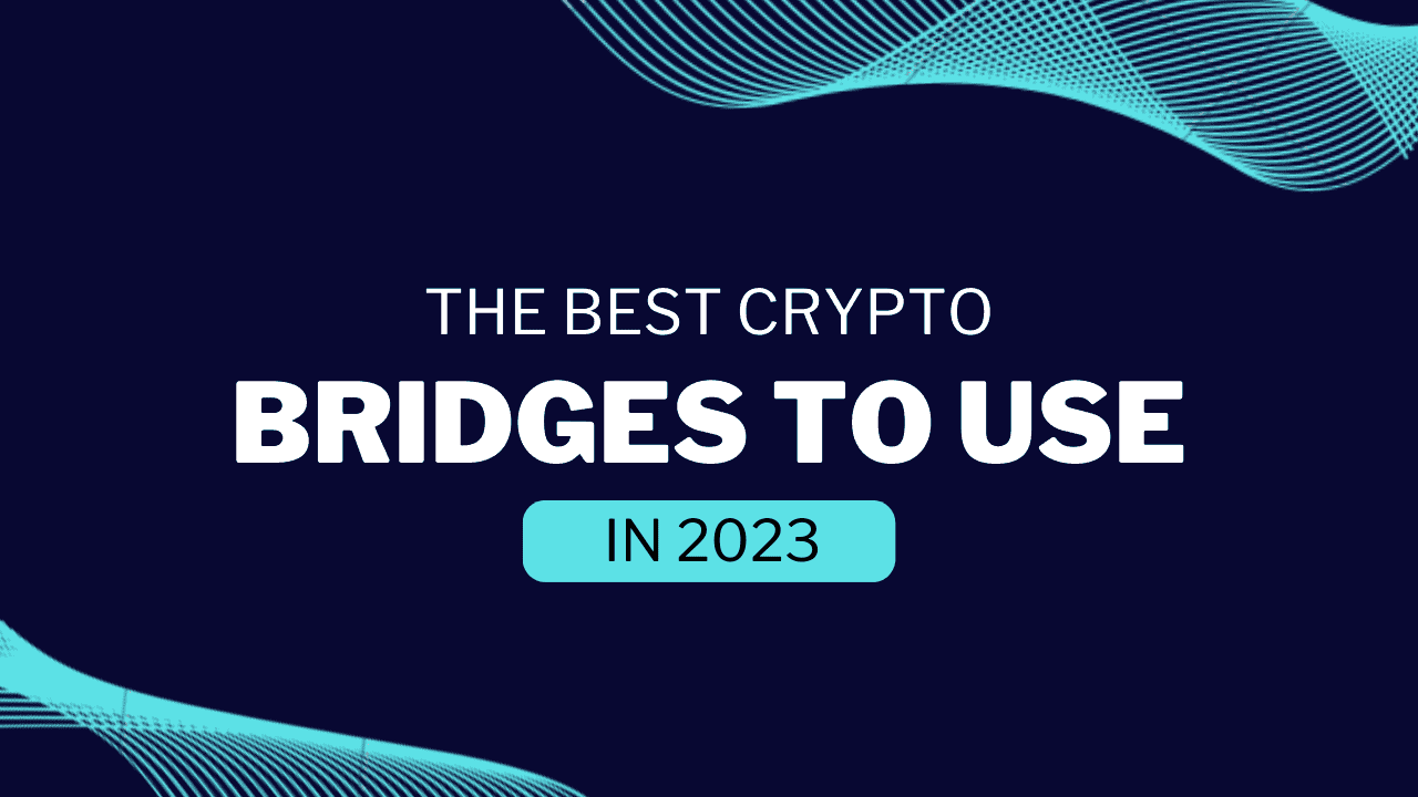 best crypto bridges