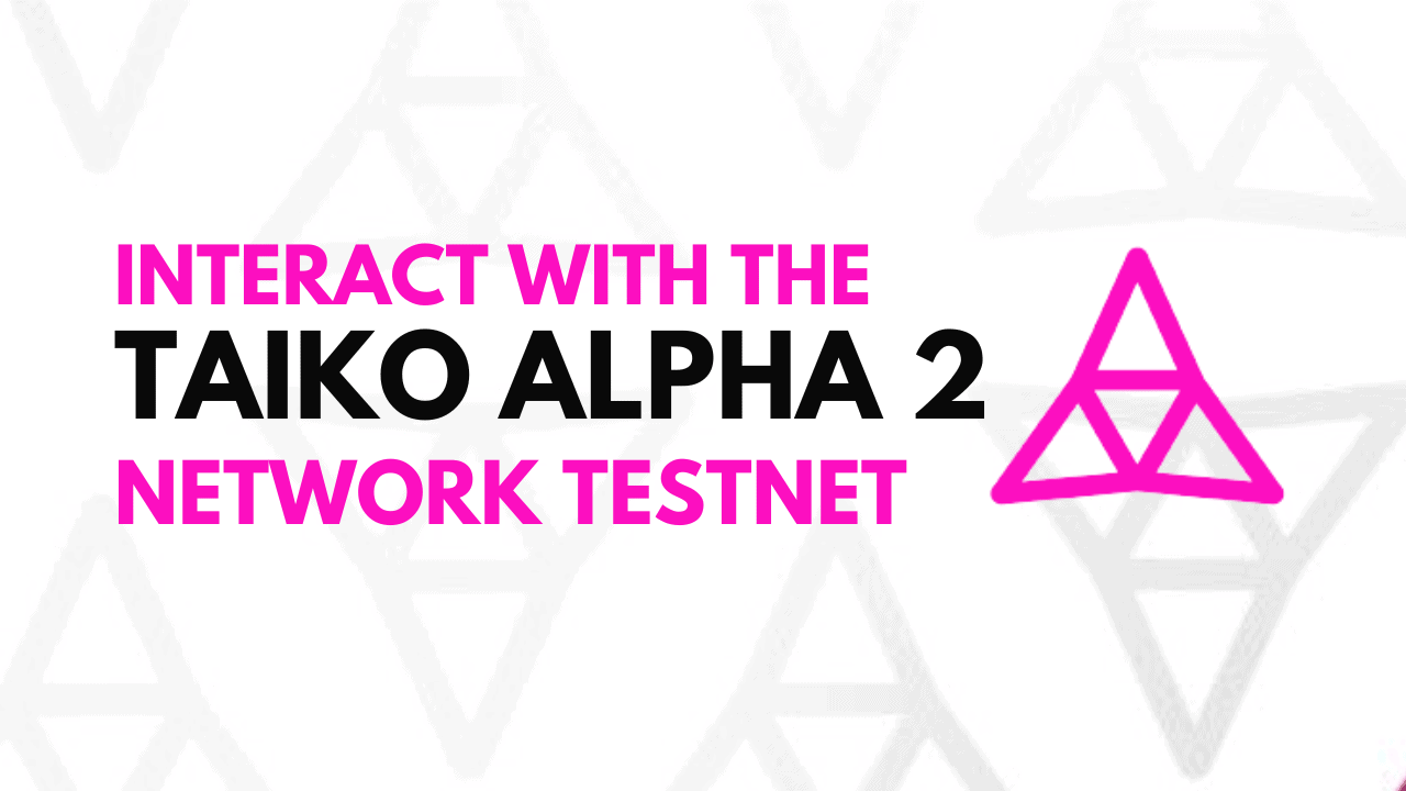 Taiko Alpha 2 network testnet