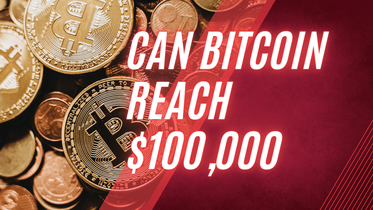 can BTC touch 100000USD