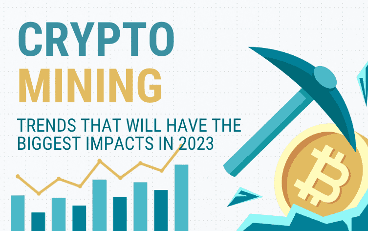 Crypto Mining Trends That Will Have The Biggest Impacts In 2023 ...