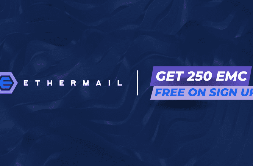  Ethermail: Get 250 $EMC tokens for Free