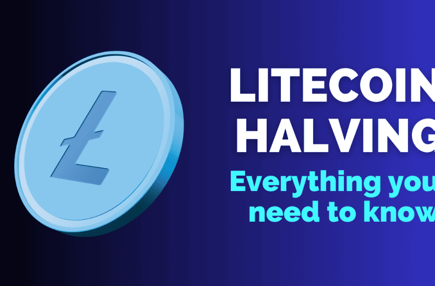  Litecoin (LTC) Halving Date, Price History and Countdown