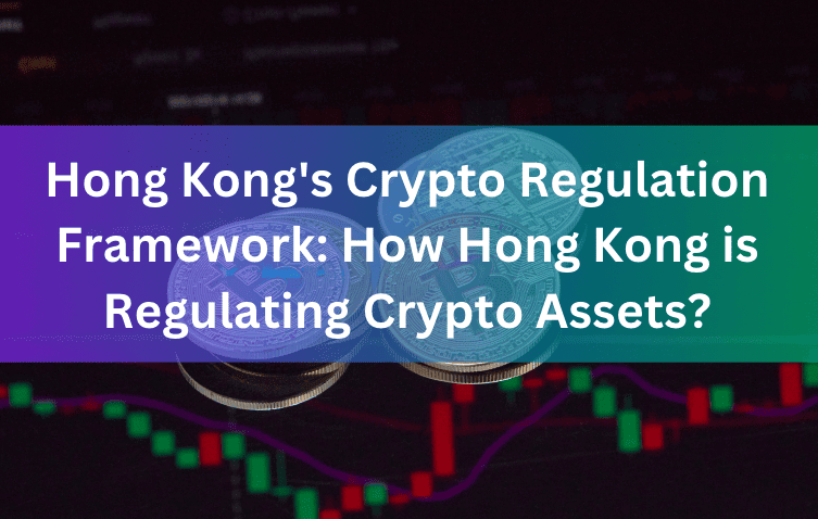 Hong Kong Crypto regulation framework